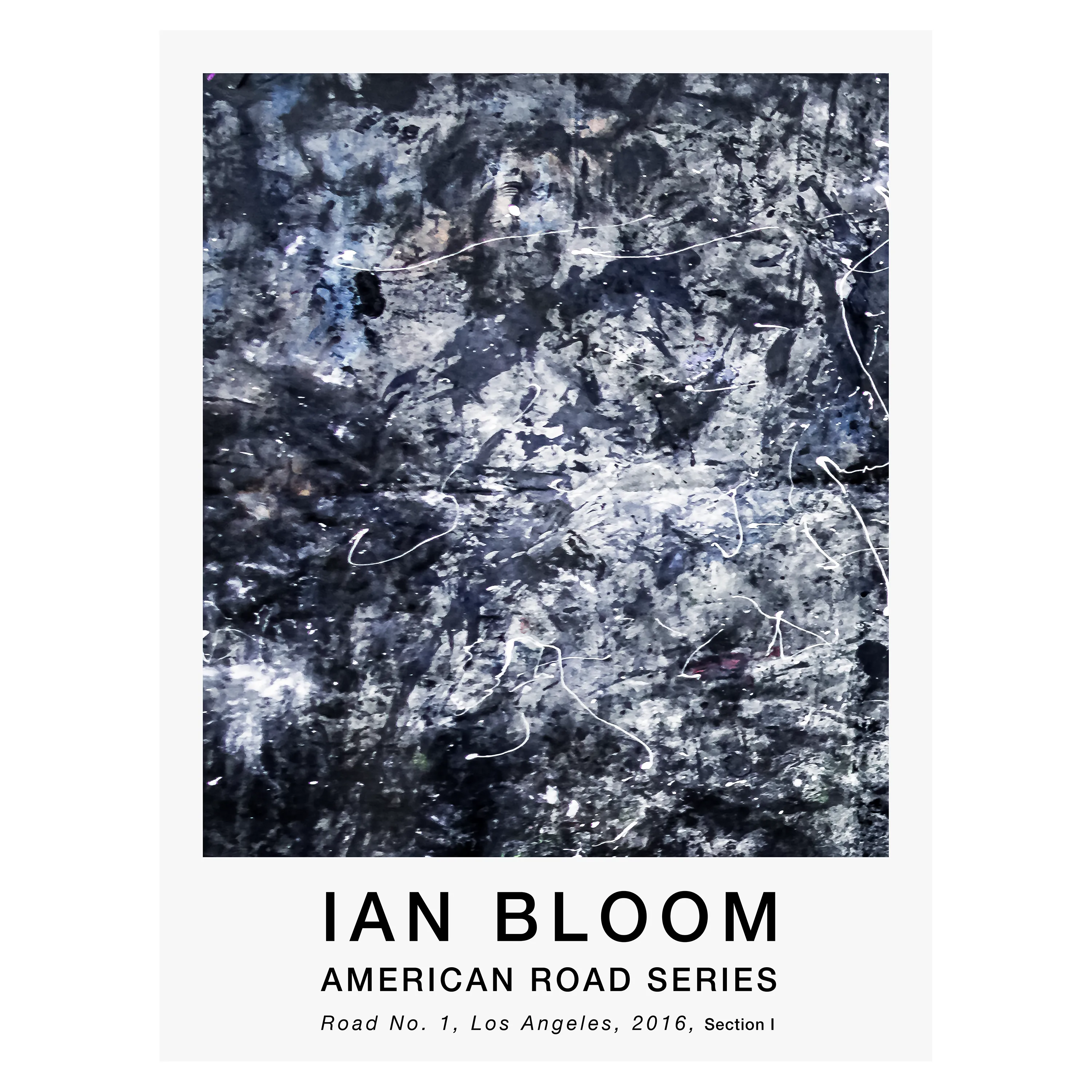 Road No. 1, Los Angeles, 2016, Section I poster by Ian Bloom