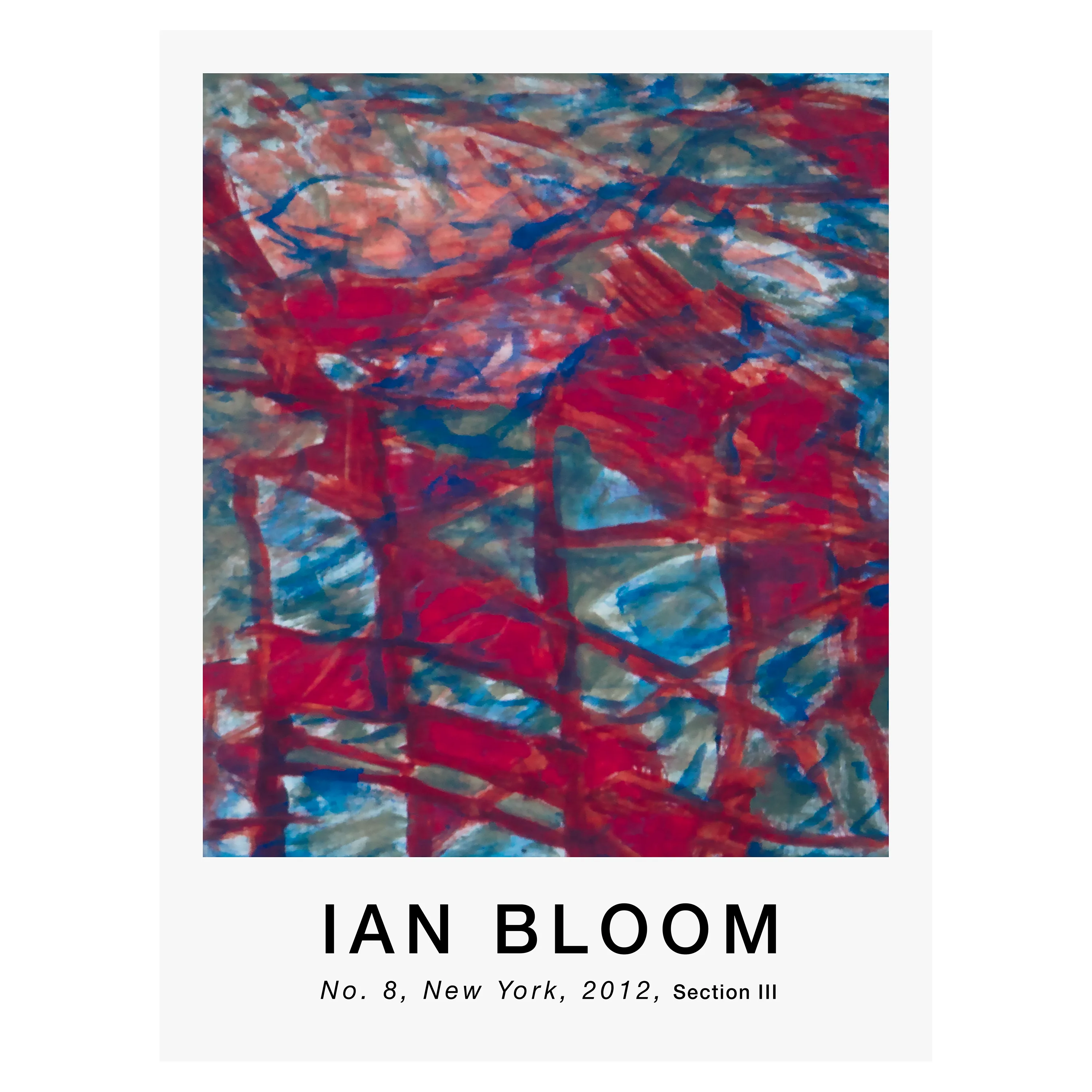 No. 8, New York, 2012, Section III poster by Ian Bloom