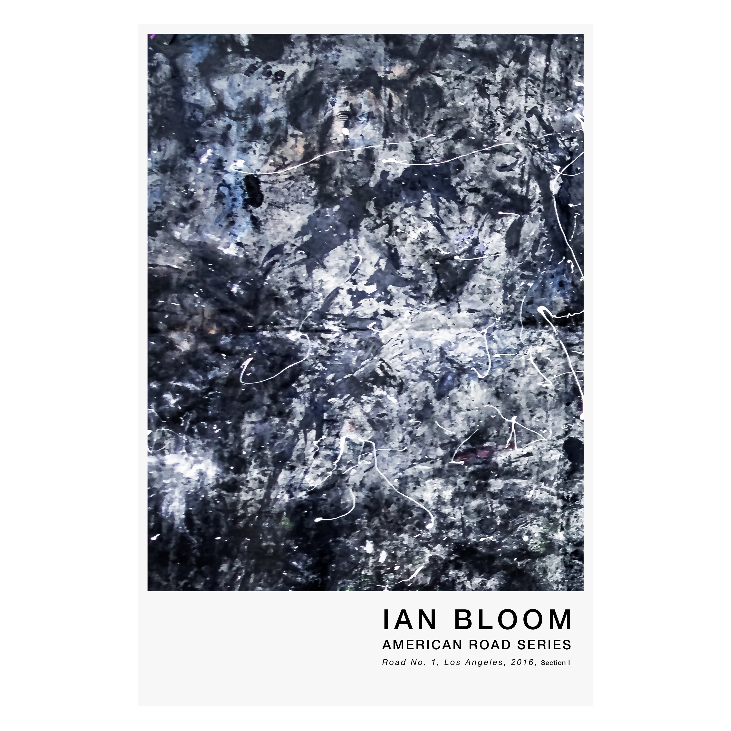 Road No. 1, Los Angeles, 2016, Section I poster by Ian Bloom