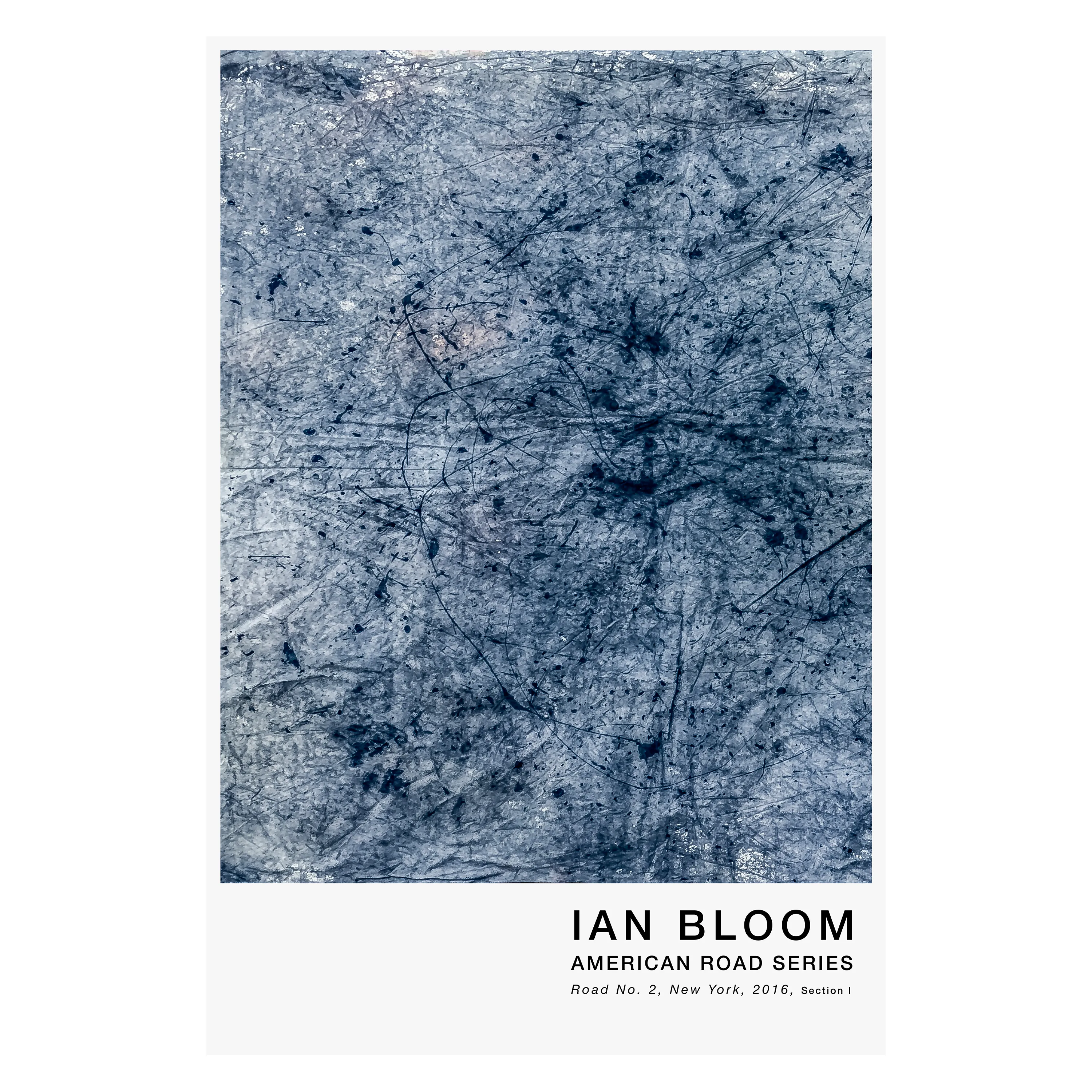 Road No. 2, New York, 2016, Section I poster by Ian Bloom