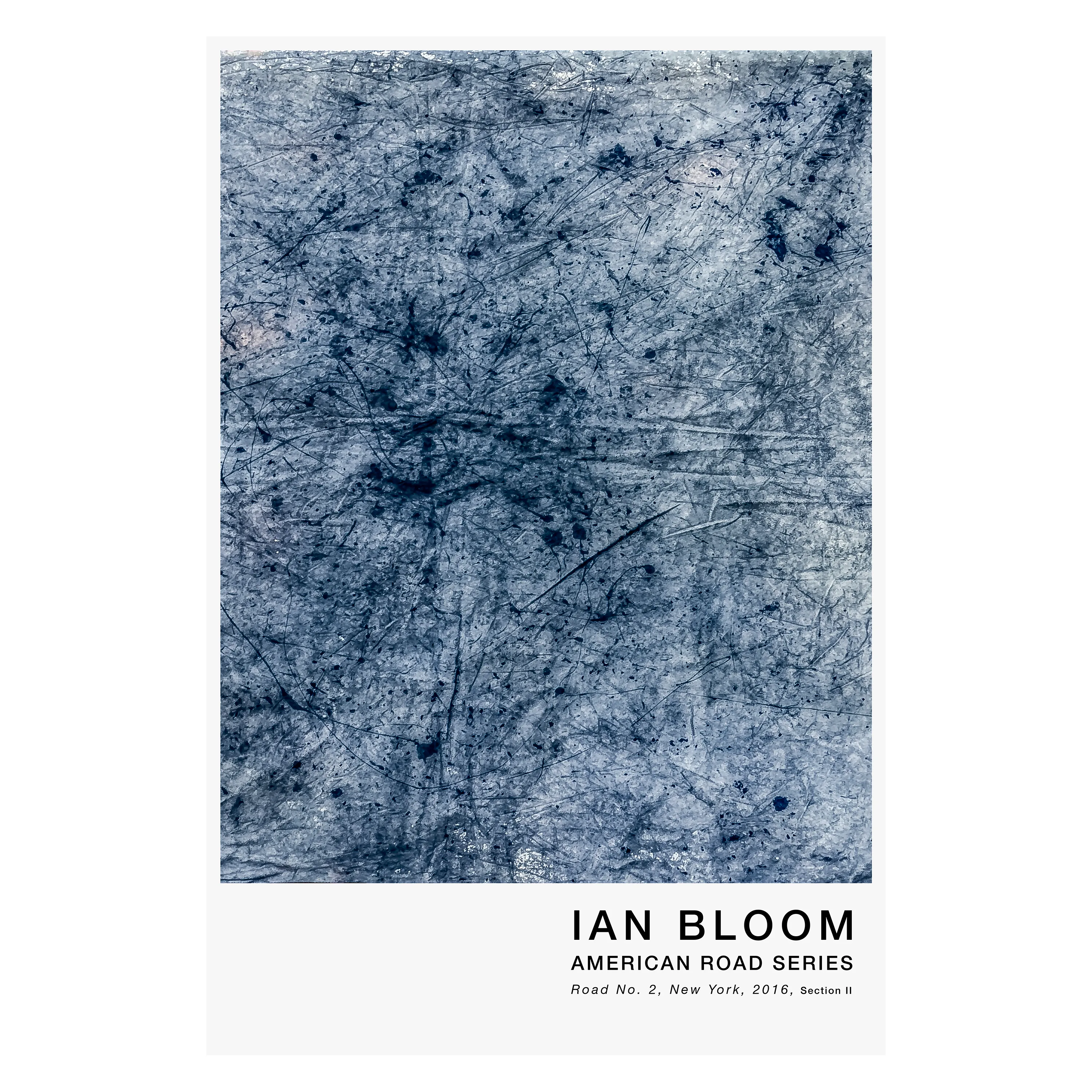 Road No. 2, New York, 2016, Section II poster by Ian Bloom