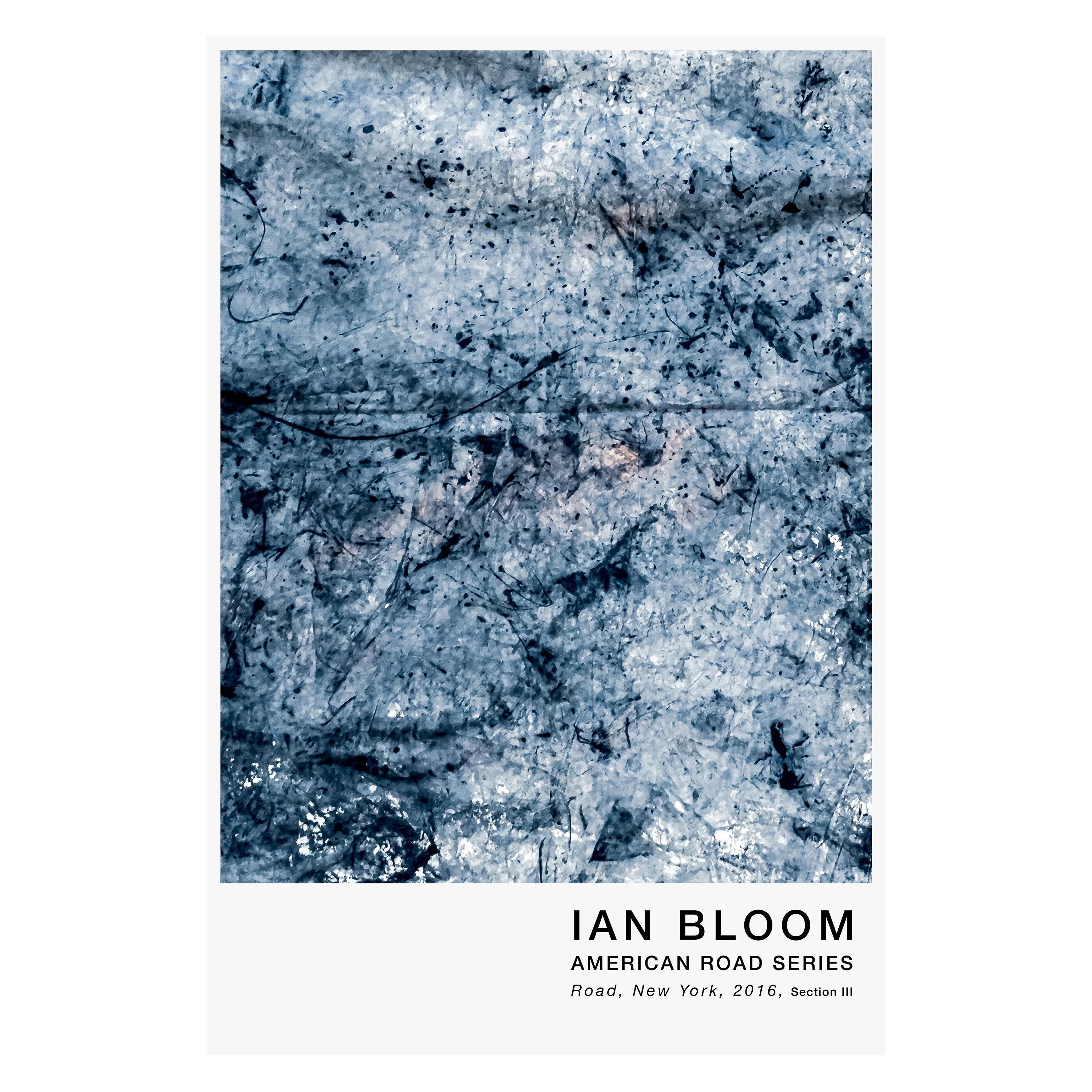 Road, New York, 2016, Section III poster by Ian Bloom