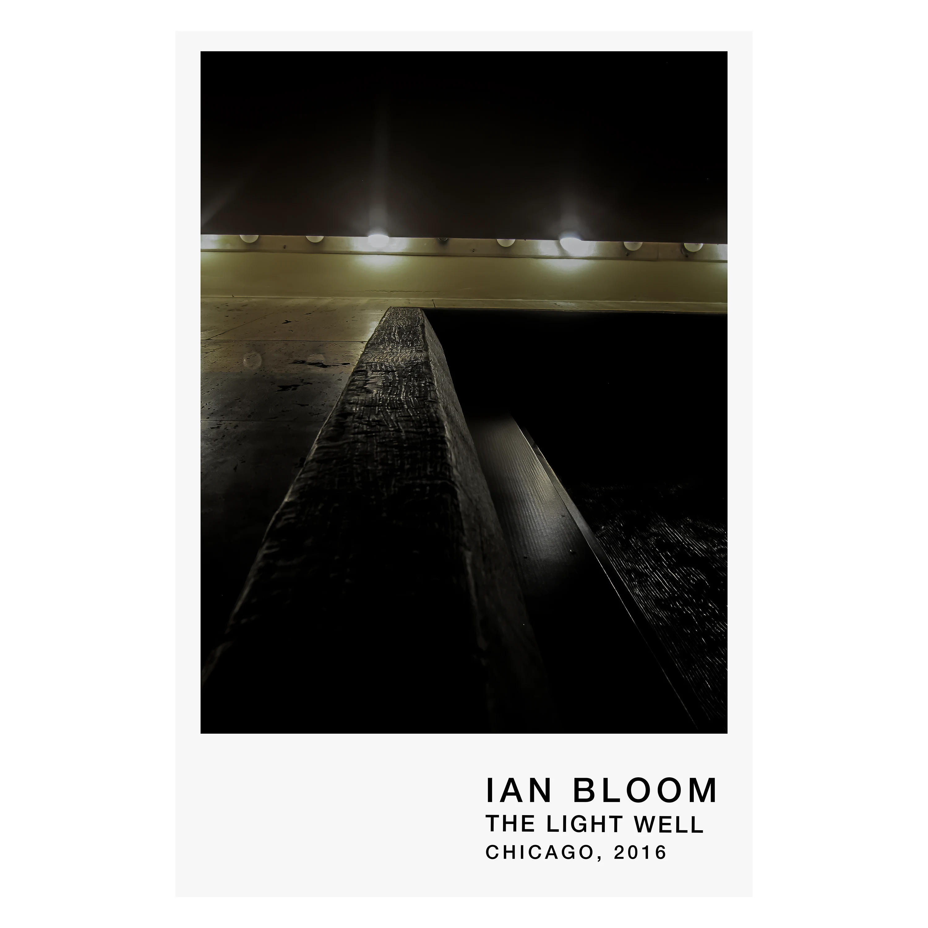 The Light Well, Chicago, 2016 archive poster by Ian Bloom