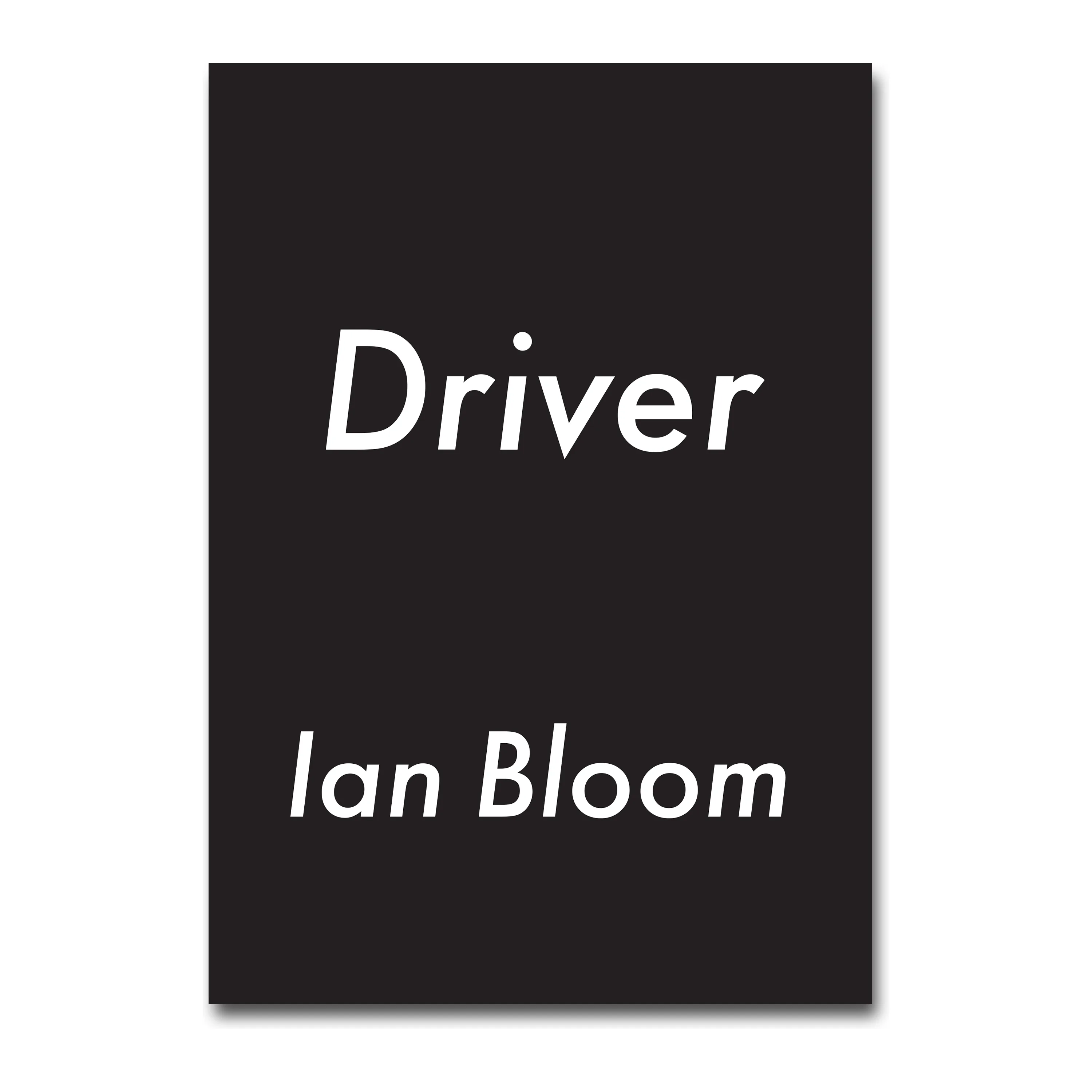 Driver, 2026 book by Ian Bloom