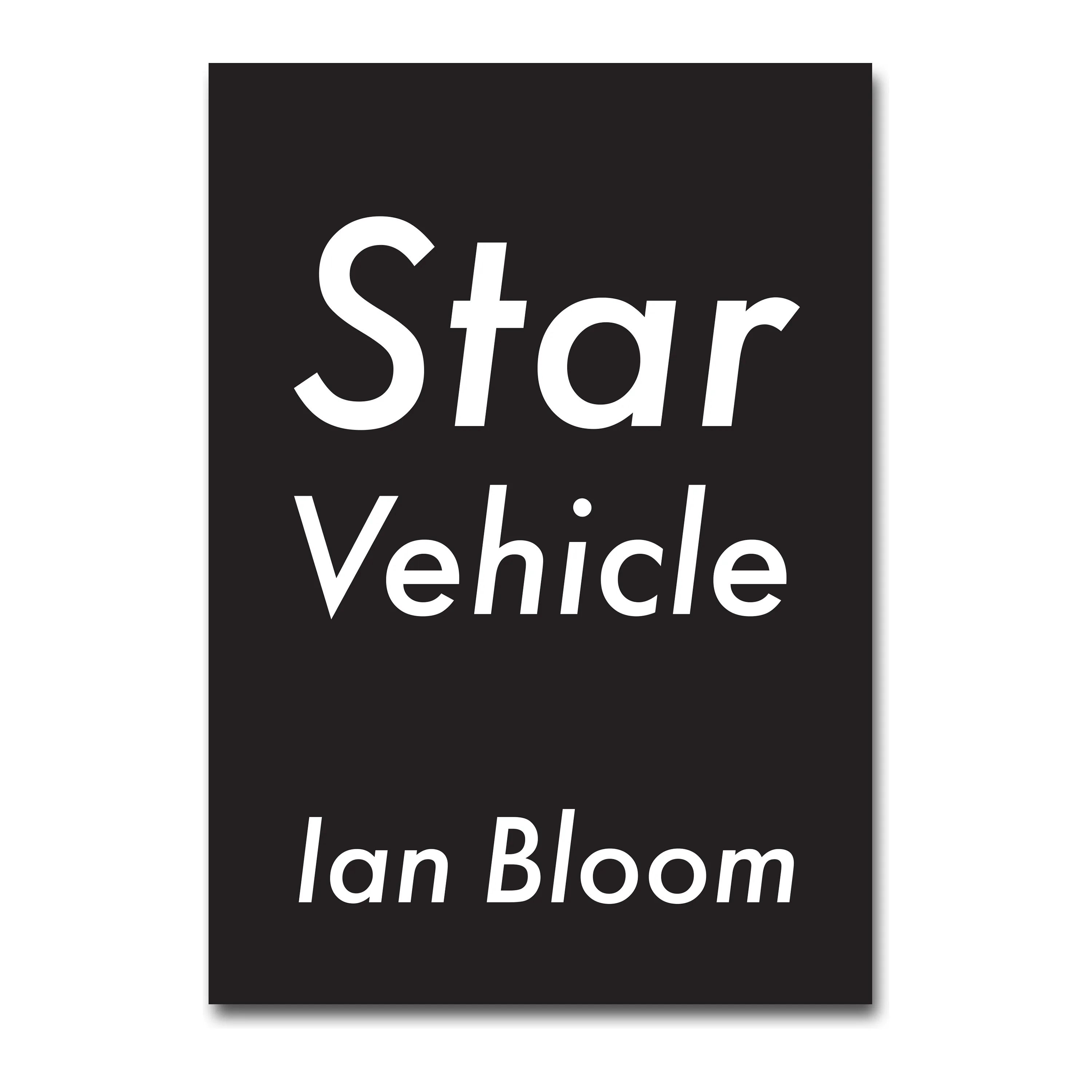 Star Vehicle, 2026 book by Ian Bloom